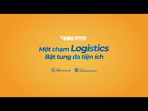 Dịch vụ Logistics - Một Chạm Logistics, Bật Tung Đa Tiện Ích | EMS Việt Nam