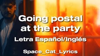 Going postal at the party - James Marriott (letra Español/Inglés)