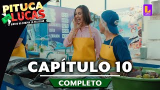 PITUCA SIN LUCAS - CAPÍTULO 10 COMPLETO | LATINA TELEVISIÓN