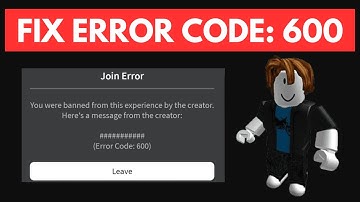 How to Fix Roblox Error Code 600: Easy Steps to Solve