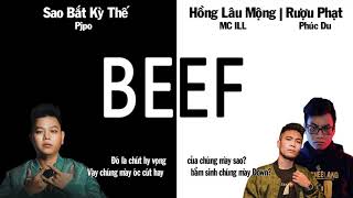 [2018] BEEF : Sao Bắt Kỳ Thế - Pjpo & Hồng Lâu Mộng - MC ILL, Rượu Phạt - Phúc Du