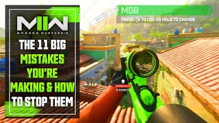 Modern Warfare 2: The 11 BIG MISTAKES You're Making & How To Avoid Them (MW2 Tips to Improve)