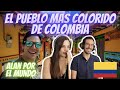 REACCIONANDO A: EL PUEBLO MAS COLORIDO DE COLOMBIA! 🇨🇴 QUE ALEGRIA!!! 😍