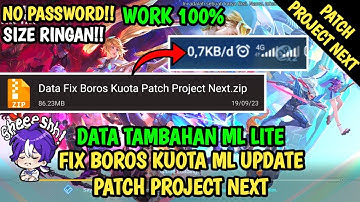 Data Fix Boros Kuota Update Patch Project Next | Data Fix Boros Kuota ml | Fix Boros Kuota Ml | Mlbb