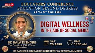 Digital Wellness in the age of Social Media I Education Wing  I Gyan Sarovar I Abu Raj I 25/04/2026