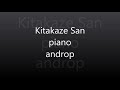 Kitakaze san piano/androp