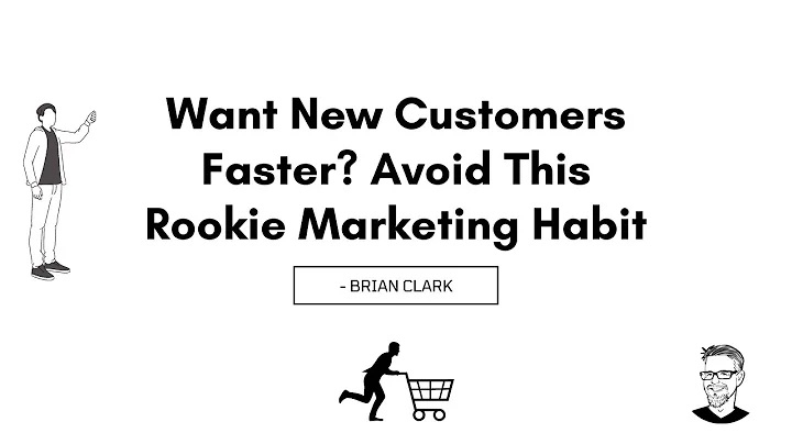 Want New Customers Faster? Avoid This Rookie Marke...