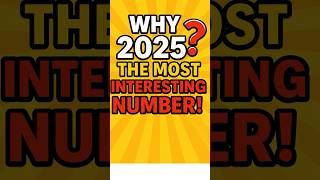 Why 2025 Is the Most Underrated Number in Math 🤯