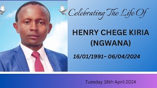 HENRY CHEGE KIRIA (NGWANA) FUNERAL SERVICE : TUESDAY 16TH APRIL 2024