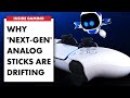 Why 'Next-Gen' Analog Sticks Are Drifting