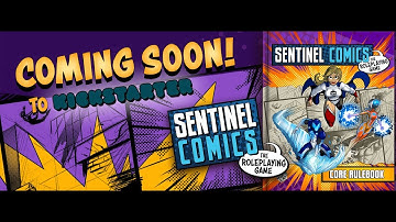 Sentinel Comics: The Roleplaying Game is now on Kickstarter!