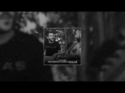 Adem Demirci - Aramızda Karlı Dağlar (Prod. Servet Tunç)