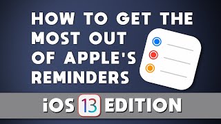 How to get the most out of Apple's Reminders: iOS 13 Edition screenshot 4