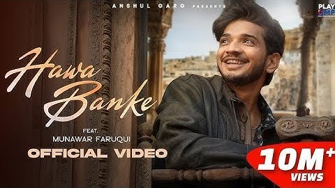 Hawa Banke - Rito Riba | Neha Kakkar | Munawar Faruqui | Vicky | Anshul Garg