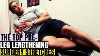 Best Stretches Before Limb Lengthening Surgery to Get Taller