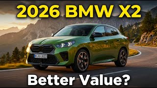 2026 Bmw X2 More Features, Fresh Colors Better Value Than Ever?
