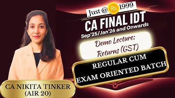 Demo Lecture:GST Returns| CA Final IDT Regular Batch Sep