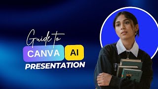 Create Stunning Presentations Using Canva AI in Seconds (FREE)