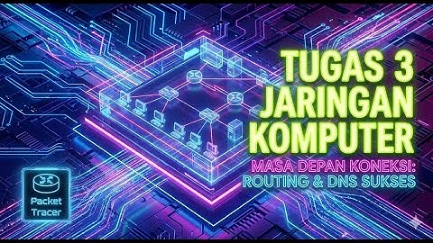 Tugas 3 Jaringan Komputer - Simulasi Routing & DNS Server (Cisco Packet Tracer)