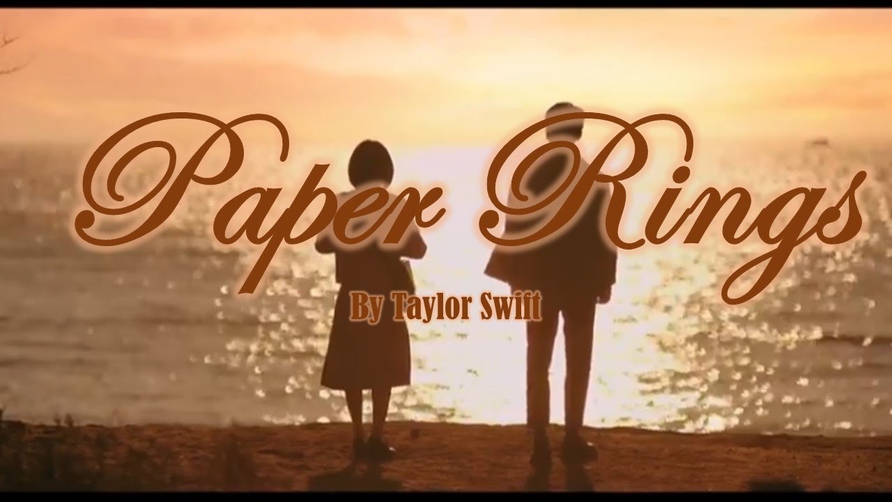 Paper Rings by Taylor Swift YouTube