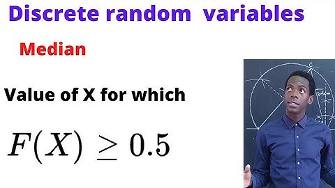 median of a discrete random variable ............#africastruggle.