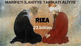 Sesli Kitap Mari̇fet-İ İlahi̇yye Tari̇kat- I Ali̇yye Kitabının 23.Bölümü Rıza