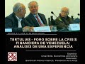 Tertulias - foro sobre la Crisis financiera de Venezuela: análisis de una experiencia