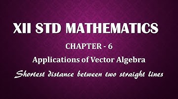 XII STD - Shortest distance between two straight lines