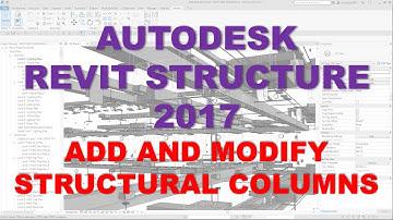REVIT STRUCTURE 2017 - ADD AND MODIFY STRUCTURAL COLUMNS