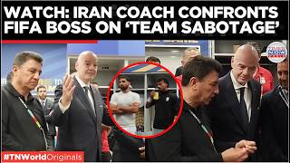 WATCH: "Total Injustice!" Iran Coach Corners FIFA President After He Praises Iran Team | World Cup