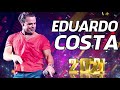 EDUARDO COSTA 2021 - SÓ MÚSICAS - TOP SERTANEJO 2021