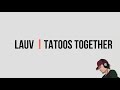 LAUV - Tattoos Together [LYRICS]