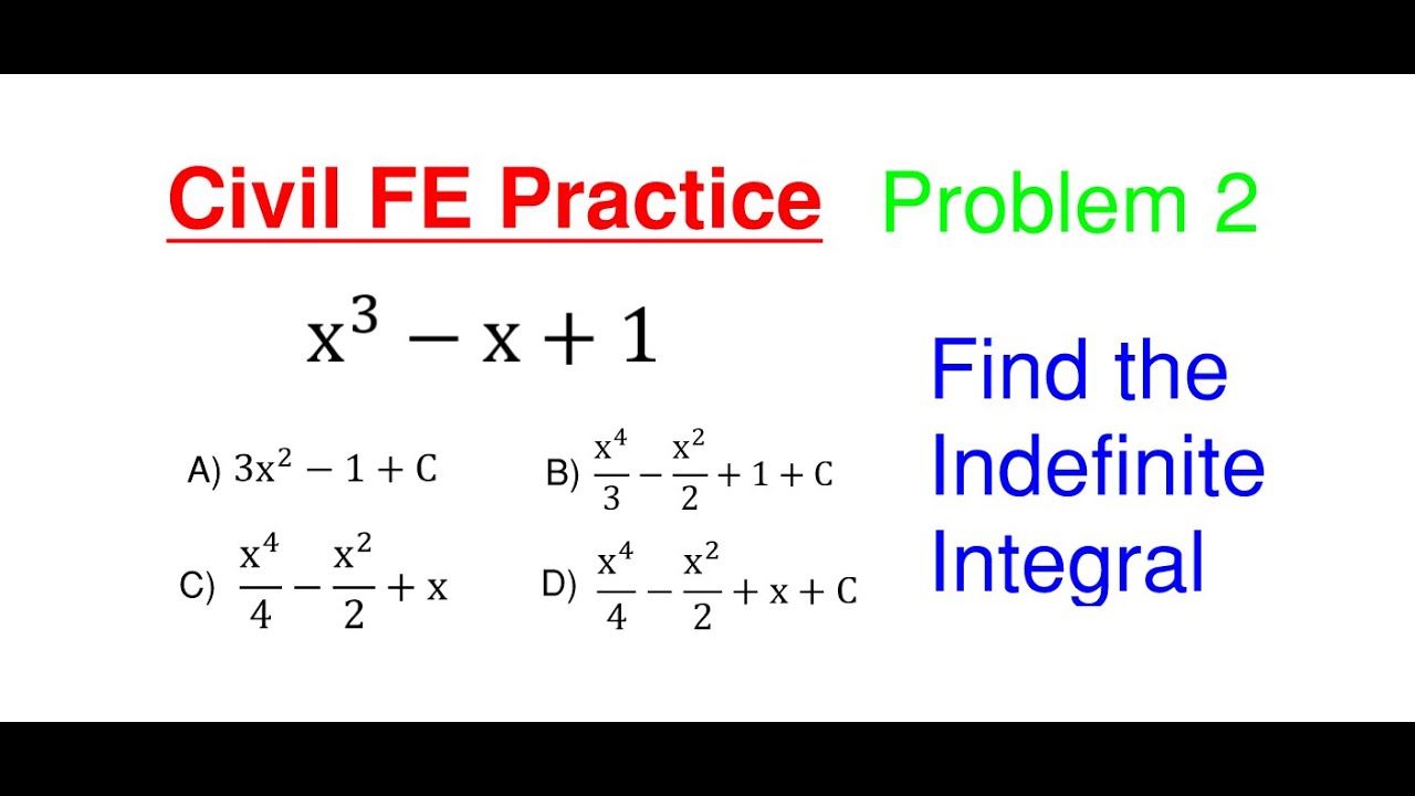 Calculate the Indefinite Integral. FE Practice Exam for Civil Engineers ...