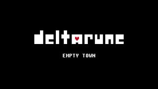 DELTARUNE OST - 'Empty Town' (10 Hours)
