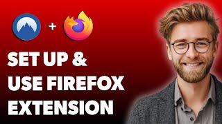 How To Set Up And Use Nordvpn Firefox Extension [2025 Guide] screenshot 5