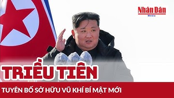 Triều Tiên tuyên bố sở hữu vũ khí bí mật mới | Báo Nhân Dân