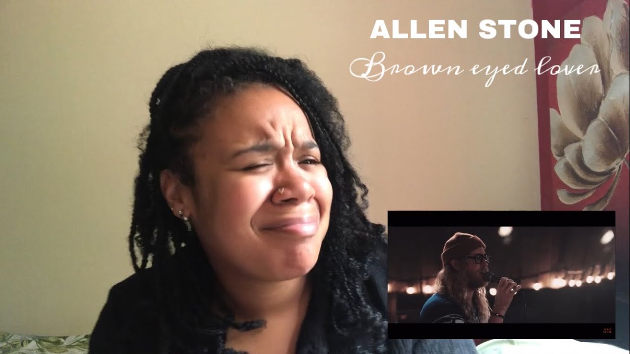 Allen Stone Brown Eyed Lover REACTION!!! YouTube