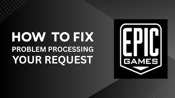 How to Fix  Problem Processing Your Request on Epic Store 2025 | Step By Step Tutorial