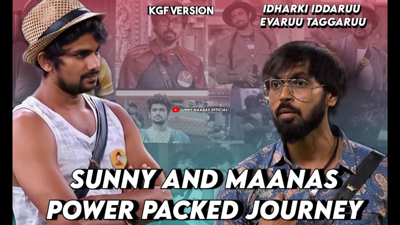 SUNNY AND MAANAS KGF VERSION 🔥🔥| BIGG BOSS JOURNEY PART 1 | 