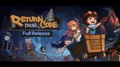 Return From Core #2
