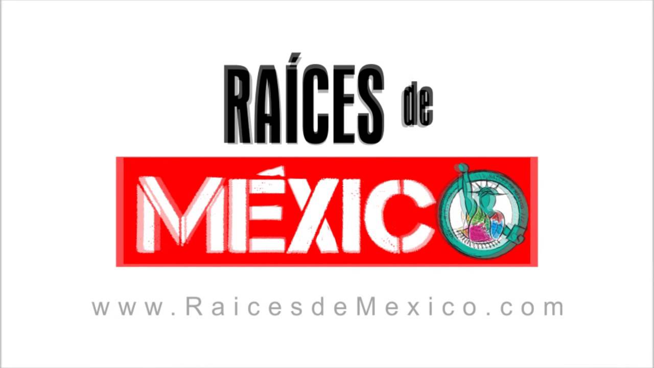 Raíces de México Citas en MEXITEL YouTube