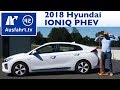 2018 Hyundai IONIQ Plug-in-Hybrid 6DCT - Kaufberatung, Test, Review