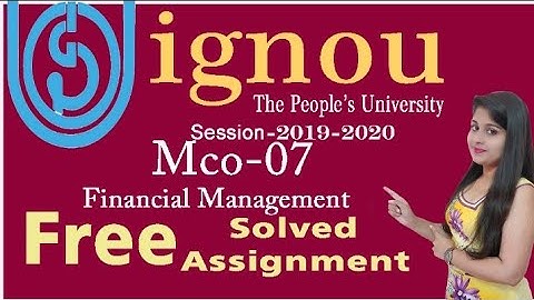 IGNOU M.Com MCO-07 (Financial Management) Free Solved Assignment For December 2020