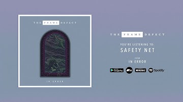 The Frame Defect - Safety Net (Official Audio)