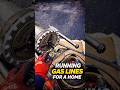 RUNNING GAS LINES