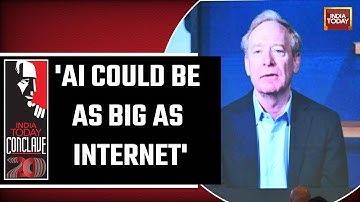 Microsoft President Brad Smith Says AI Could Be As Big As Internet | India Today Conclave 2023