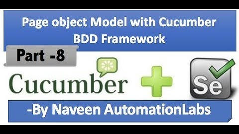 Page object Model with Cucumber BDD Framework - Part 8