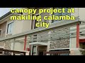 Canopy Project at Makiling Calamba city Part 1