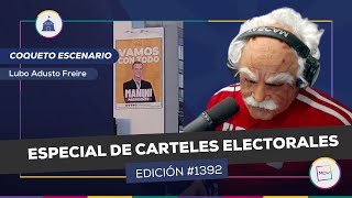 #CoquetoEscenario: Especial de carteles electorales | Lubo Adusto Freire en #TPLMP
