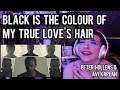REACTION | PETER HOLLENS & AVI KAPLAN "BLACK IS THE COLOUR OF MY TRUE LOVE'S HAIR"